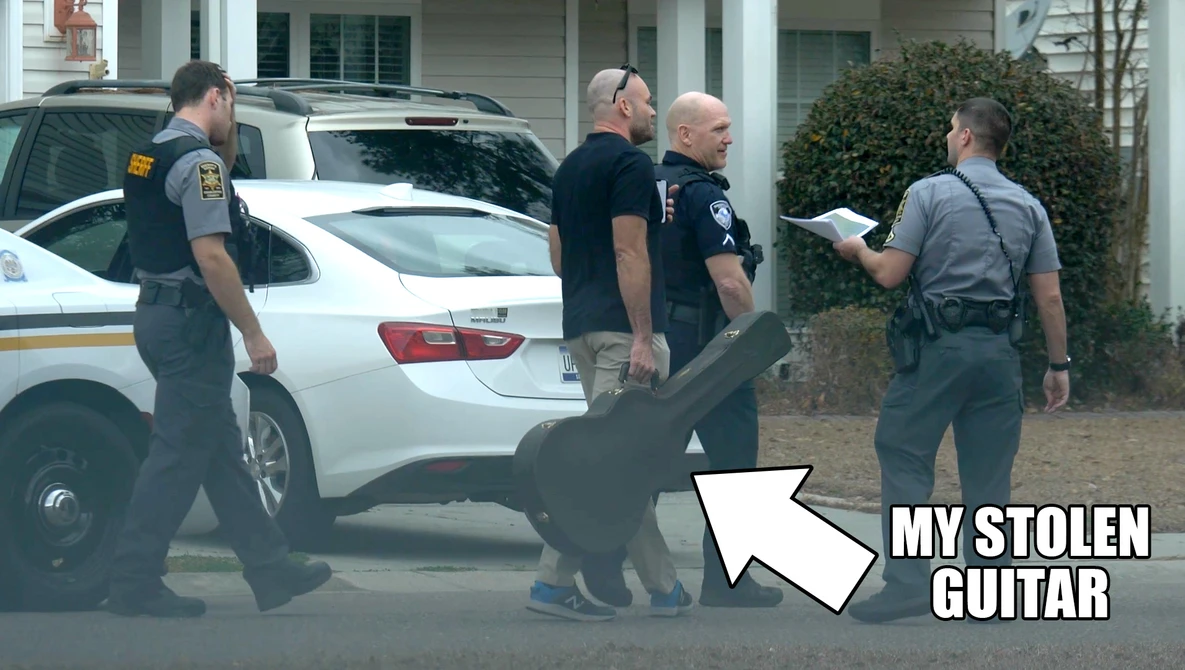 Meme graphic showing law enforcement officers at a residential property with an arrow pointing to a dark object labeled 'MY STOLEN GUITAR.'