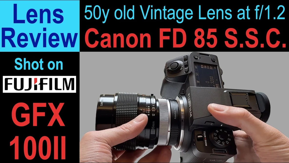Graphic overlay showing Canon FD 85mm f/1.2 S.S.C. vintage lens mounted on Fujifilm GFX 100II camera