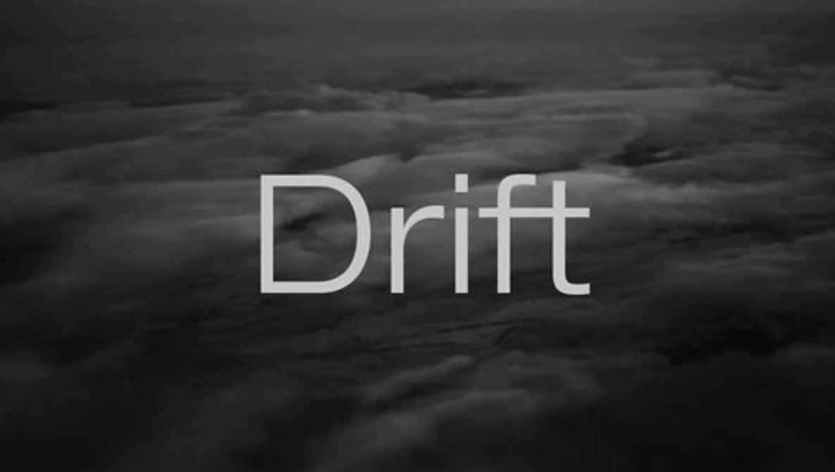 Watch DRIFT on Vimeo.