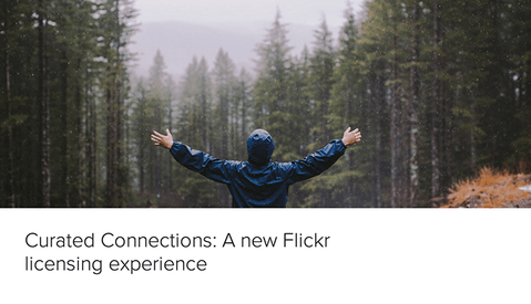 Flickr is Going to Help You License Your Photographs with "Curated Connections"