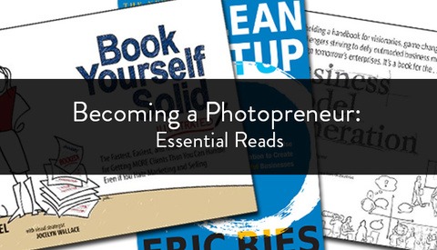 Becoming a Photopreneur: Essential Reads