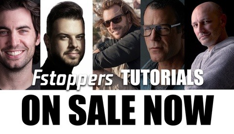 All Fstoppers Tutorials Are Now 30% off, Save up to 60% by Purchasing Multiple Tutorials