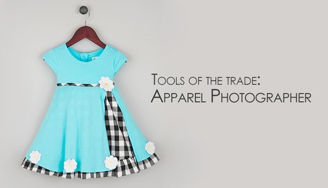 Must-Have Tools For The Apparel Photographer