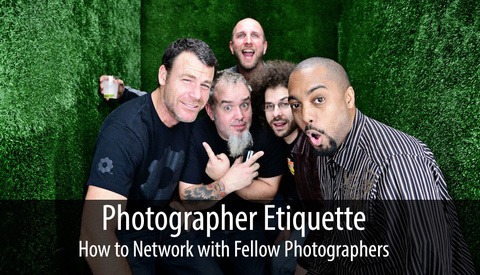 Photographer Etiquette: A Guide to Networking With Your Peers