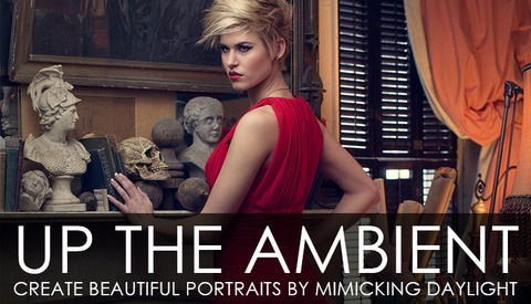 Up the Ambient, Create Beautiful Portraits by Mimicking Daylight