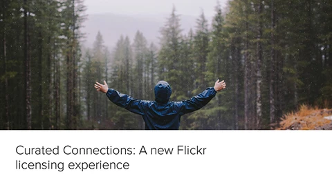 Flickr is Going to Help You License Your Photographs with "Curated Connections"