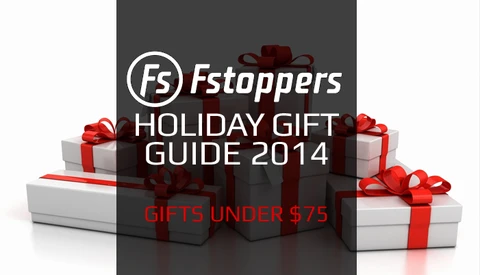 Fstoppers Holiday Gift Guide 2014 - Best Photography Gifts Under $75