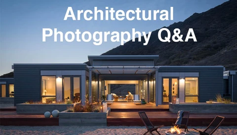 Your Most Popular Questions Answered by Architectural Photographer Mike Kelley