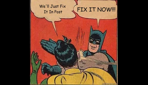 Why 'We'll Fix It In Post' Doesn't Work And Is Dangerous For Your Photography