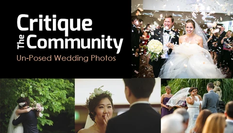 Critique the Community Episode 6b: Un-posed Wedding Photographs