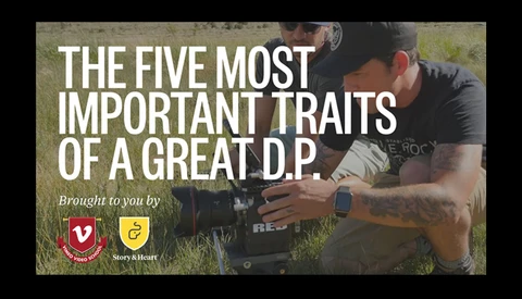 The 5 Most Important Traits of a Great Director of Photograpahy