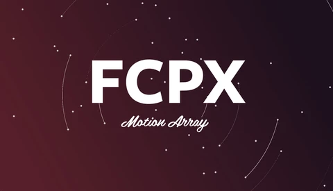 Motion Array Introduces Final Cut Pro X Templates