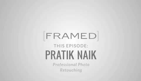 A  Finesse With Pixels: Framed Interviews High-End Retoucher, Pratik Naik 