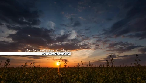 How To Shoot A RAW Timelapse: New Series By Preston Kanak