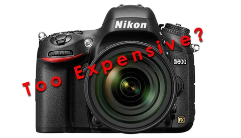 Is The Nikon D600 Priced Too High For Its Features?
