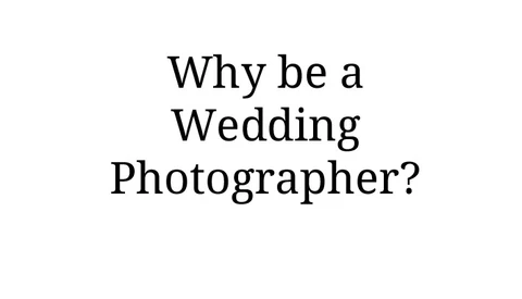 Why Being a Wedding Photographer is the Best Job in the World
