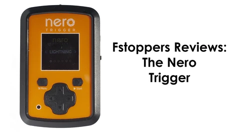 Fstoppers Reviews: The Nero Trigger 