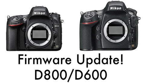 [Updated] Nikon Updates D600 and D800(E) Firmware