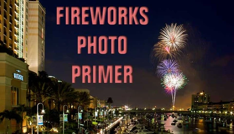 Fourth of July Fireworks Photo Primer
