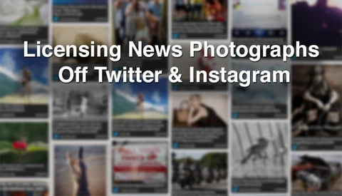 Licensing News Photographs Off Twitter & Instagram, Is This The Future Of Instant Media?