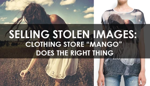 Selling Stolen Images: Mango Proves Companies Can Do the Right Thing