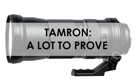 Why Tamron Has a Lot to Prove Now That They Have Redesigned 