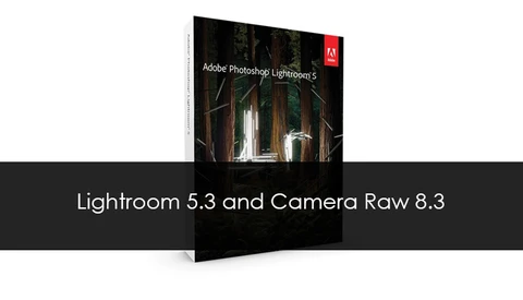 Adobe Releases Lightroom 5.3 and Camera Raw 8.3