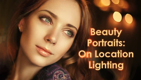 Secrets to Crafting Top-Quality Beauty Portraits: On Location Lighting
