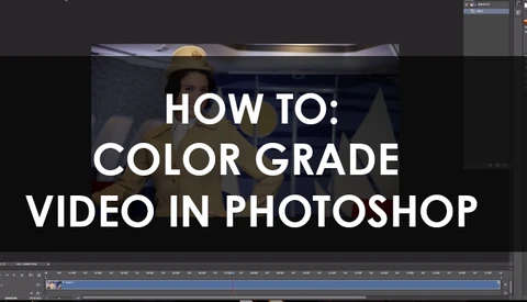 How to Color Grade Video in Adobe Photoshop