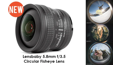 Lensbaby Unveils a New 5.8mm f/3.5 Circular Fisheye Lens