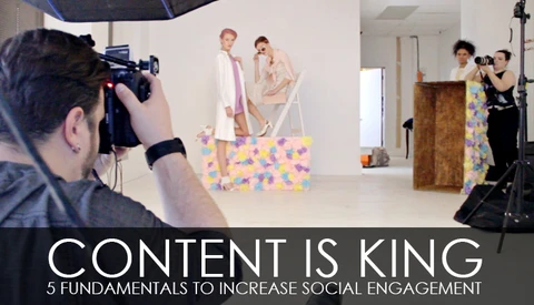 Content Is King: 5 Fundamentals To Increase Social Engagement