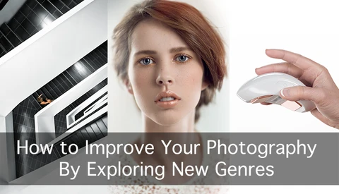 How to Improve Your Photography By Exploring New Genres