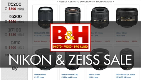 B&H Photo Offering Big Savings on Nikon and Zeiss Gear
