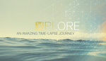 X-Plore Timelapse Project Brings Together Top Timelapse Artists For One Incredible Film