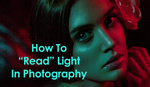 How To "Read" Light In Photography - Part 1