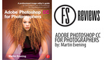 Fstoppers Reviews: Adobe Photoshop CC for Photographers by: Martin Evening