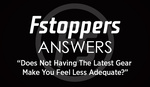 Fstoppers Answers - "Does Not Having The Latest Gear Make You Feel Less Adequate?"