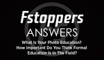 Fstoppers Answers - What Is Your Photo Education? How Important Do You Think Formal Education Is In The Field?