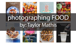 Fstoppers Reviews: Photographing Food E-Book by: Taylor Mathis