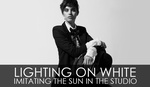 Lighting On White - Imitating The Sun In The Studio