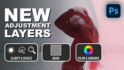 Screenshot showing three new Photoshop adjustment layers: Clarity & Dehaze, Grain, and Color & Vibrance.