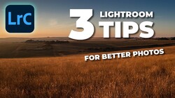 Graphic for 3 Lightroom Tips for Better Photos with golden hour landscape background