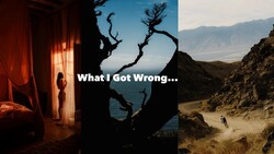 Graphic collage with text 'What I Got Wrong...' featuring three landscape photography scenes with dramatic lighting
