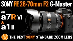 Graphic showcasing Sony FE 28-70mm F2 G-Master lens mounted on a7R VI and a1 II cameras