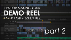 Tips For Making A Better Video Demo Reel Which Can Get You New Clients (Part 2)