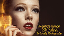 9 Most Common Beauty Photography Mistakes